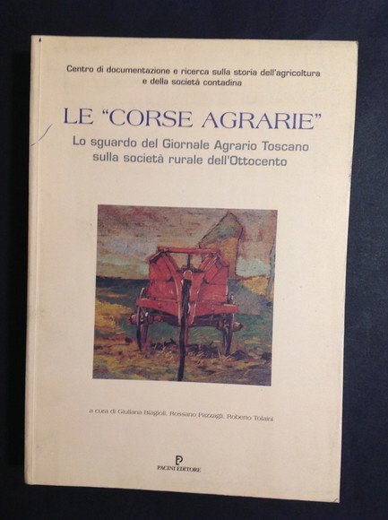 LE "CORSE AGRARIE" LO SGUARDO DEL GIORNALE AGRARIO TOSCANO SULLA …