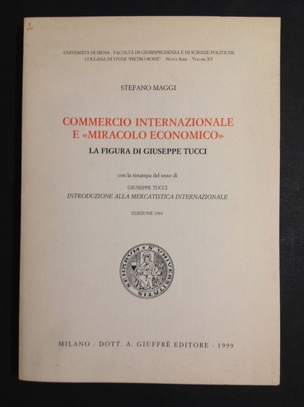 COMMERCIO INTERNAZIONALE E "MIRACOLO ECONOMICO" LA FIGURA DI GIUSEPPE TUCCI