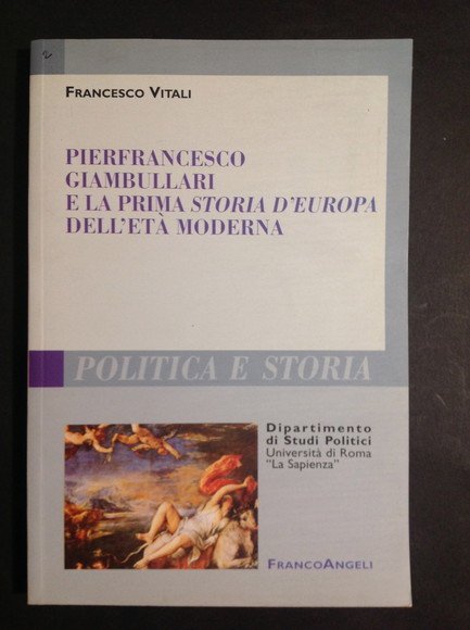 PIERFRANCESCO GIAMBULLARI E LA PRIMA STORIA D'EUROPA DELL'ETA' MODERNA