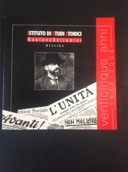 ISTITUTO DI STUDI STORICI GAETANO SALVEMINI - MESSINA VENTICINQUE ANNI …