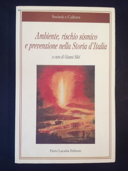 AMBIENTE, RISCHIO SISMICO E PREVENZIONE NELLA STORIA D'ITALIA