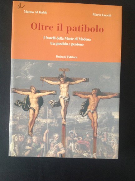 OLTRE IL PATIBOLO I FRATELLI DELLA MORTE DI MODENA TRA …