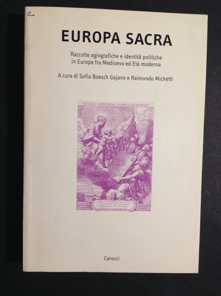 EUROPA SACRA RACCOLTE AGIOGRAFICHE E IDENTITA' POLITICHE IN EUROPA FRA …