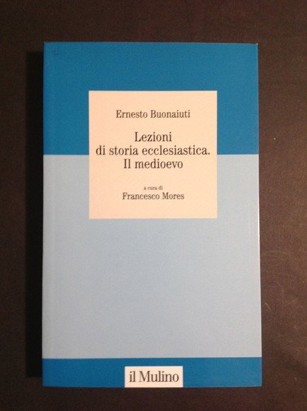 LEZIONI DI STORIA ECCLESIASTICA. IL MEDIOEVO