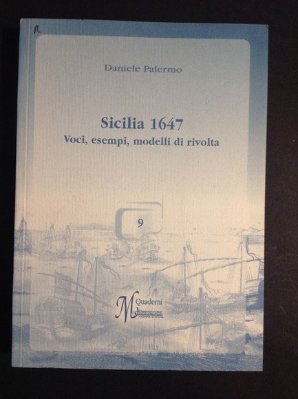 SICILIA 1647 VOCI, ESEMPI, MODELLI DI RIVOLTA