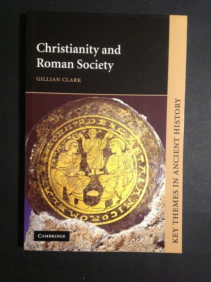 CHRISTIANITY AND ROMAN SOCIETY