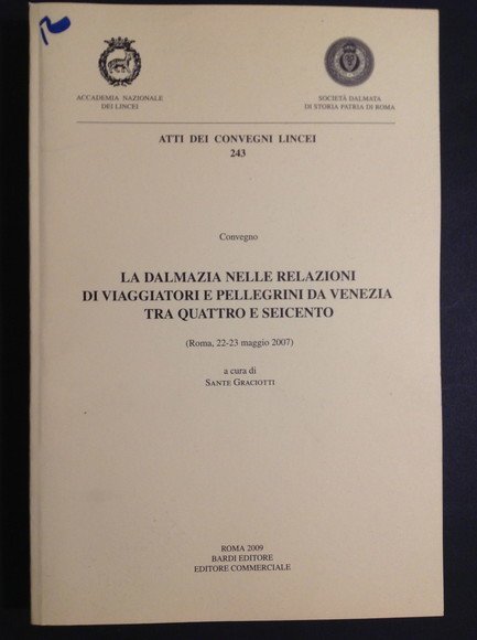 LA DALMAZIA NELLE RELAZIONI DI VIAGGIATORI E PELLEGRINI DA VENEZIA …