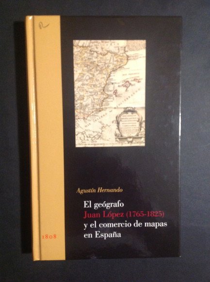 EL GEOGRAFO JUAN LOPEZ (1765 - 1825) Y EL COMERCIO …