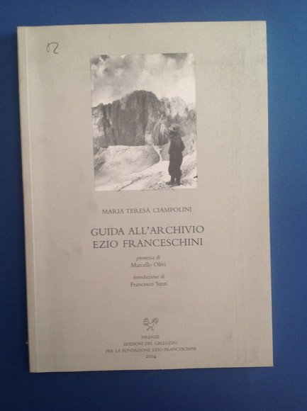 GUIDA ALL'ARCHIVIO EZIO FRANCESCHINI