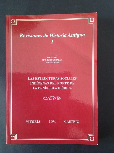 LAS ESTRUCTURAS SOCIALES INDIGENAS DEL NORTE DE LA PENINSULA IBERICA