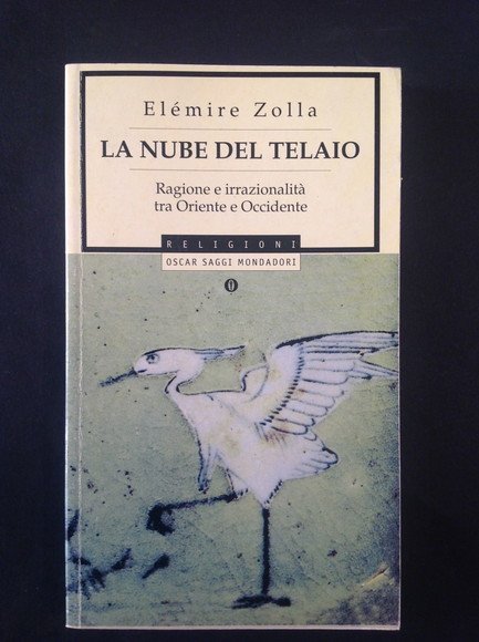 LA NUBE DEL TELAIO RAGIONE E IRRAZIONALITA' TRA ORIENTE E …