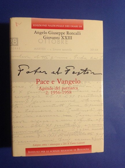 PACE E VANGELO AGENDE DEL PATRIARCA 2: 1956 - 1958