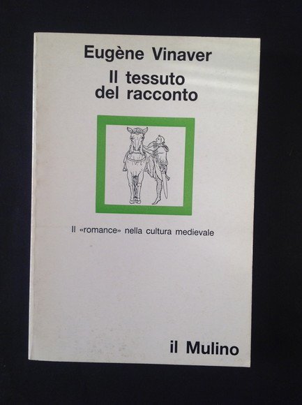 IL TESSUTO DEL RACCONTO IL ROMANCE NELLA CULTURA MEDIEVALE