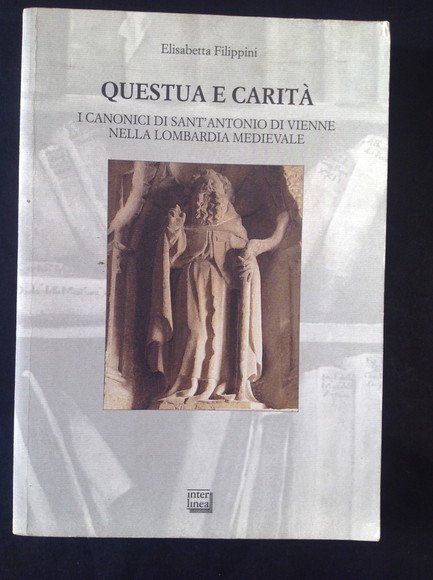 QUESTUA E CARITA' I CANONICI DI SANT'ANTONIO DI VIENNE NELLA …