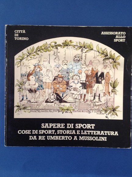 SAPERE DI SPORT COSE DI SPORT, STORIA E LETTERATURA DA …