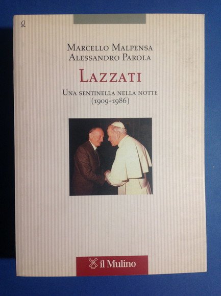 LAZZATI UNA SENTINELLA NELLA NOTTE (1909 - 1986)