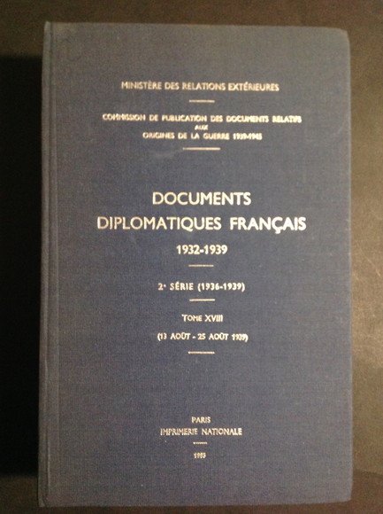 DOCUMENTS DIPLOMATIQUES FRANCAIS 1932 - 1939 - TOME XVI (1 …