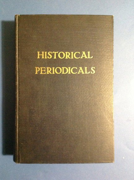 HISTORICAL PERIODICALS AN ANNOTATED WORLD LIST OF HISTORICAL AND RELATED …