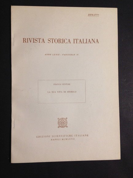 RIVISTA STORICA ITALIANA LA SUA VITA DI STORICO