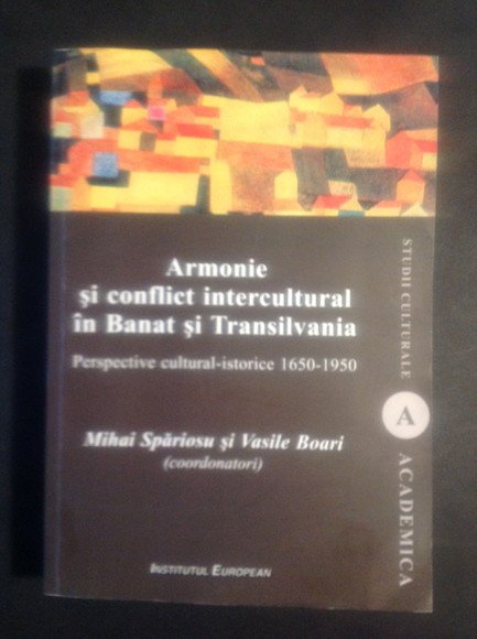 ARMONIE SI CONFLICT INTERCULTURAL ÎN BANAT SI TRANSILVANIA PERSPECTIVE CULTURAL …