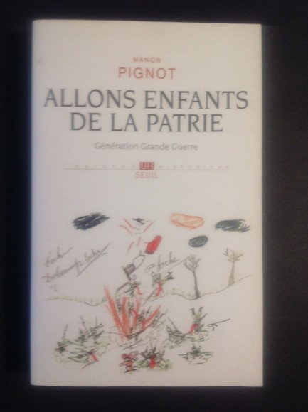 ALLONS ENFANTS DE LA PATRIE GENERATION GRANDE GUERRE