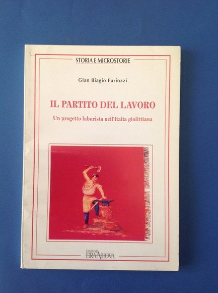 IL PARTITO DEL LAVORO UN PROGETTO LABURISTA NELL'ITALIA GIOLITTIANA
