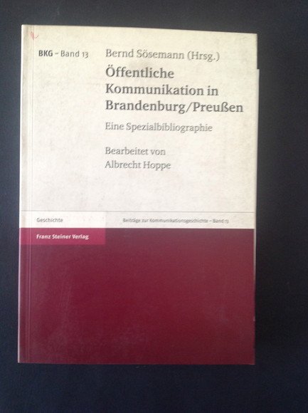 OFFENTLICHE KOMMUNIKATION IN BRANDENBURG / PREUBEN EINE SPEZIALBIBLIOGRAPHIE
