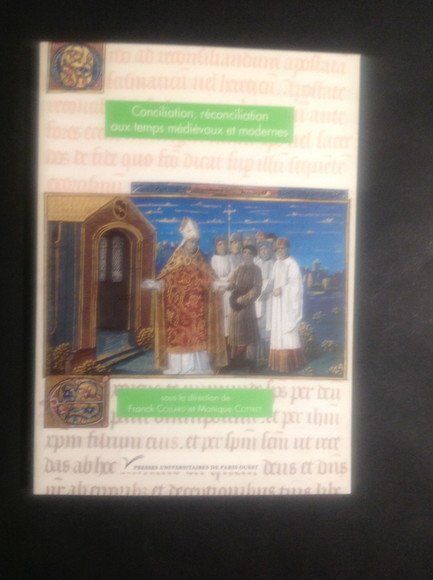 CONCILIATION, RECONCILIATION AUX TEMPS MEDIEVAUX ET MODERNES