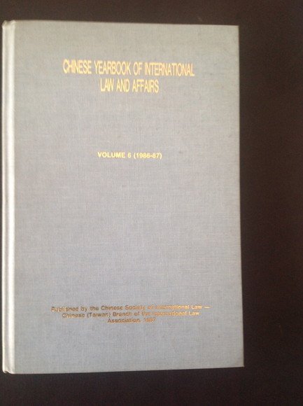 CHINESE YEARBOOK OF INTERNATIONAL LAW AND AFFAIRS - VOL. 6 …