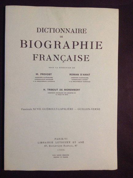 DICTIONNAIRE DE BIOGRAPHIE FRANCAISE - FASCICULE XCVIII GUILLONNET - HALICKA