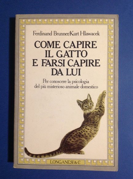 COME CAPIRE IL GATTO E FARSI CAPIRE DA LUI PER …