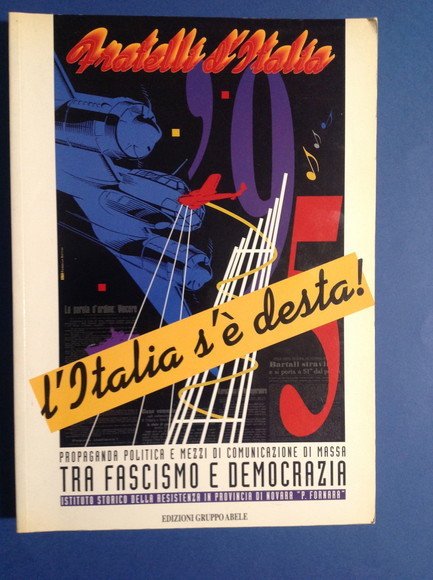 TRA FASCISMO E DEMOCRAZIA PROPAGANDA POLITICA E MEZZI DI COMUNICAZIONE …