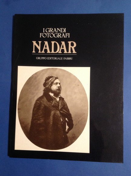 I GRANDI FOTOGRAFI. NADAR