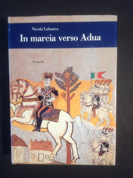 IN MARCIA VERSO ADUA