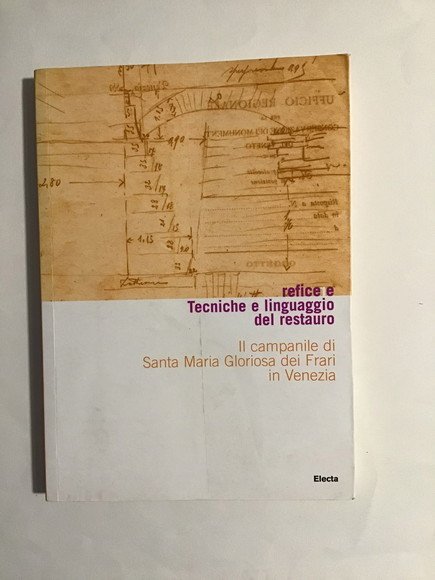 TECNICHE E LINGUAGGIO DEL RESTAURO IL CAMPANILE DI SANTA MARIA …