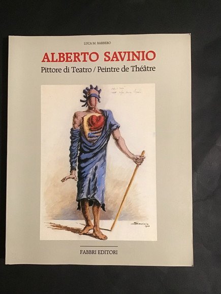 ALBERTO SAVINIO PITTORE DI TEATRO / PEINTRE DE THEATRE