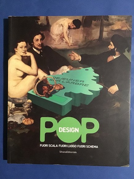 POP DESIGN FUORI SCALA FUORI LUOGO FUORI SCHEMA