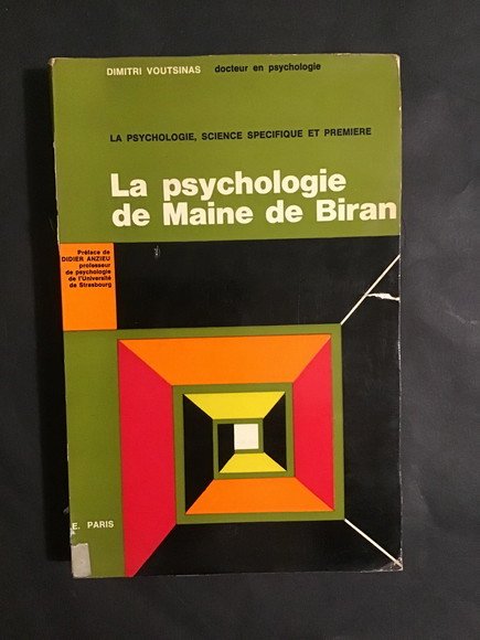 LA PSYCHOLOGIE DE MAINE DE BIRAN (1766 - 1824) LA …