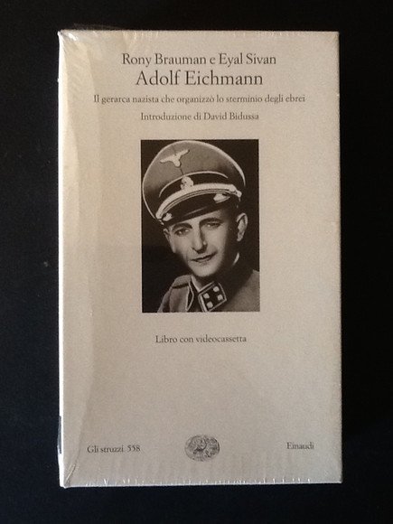 ADOLF EICHMANN. IL GERARCA NAZISTA CHE ORGANIZZO' LO STERMINIO DEGLI …