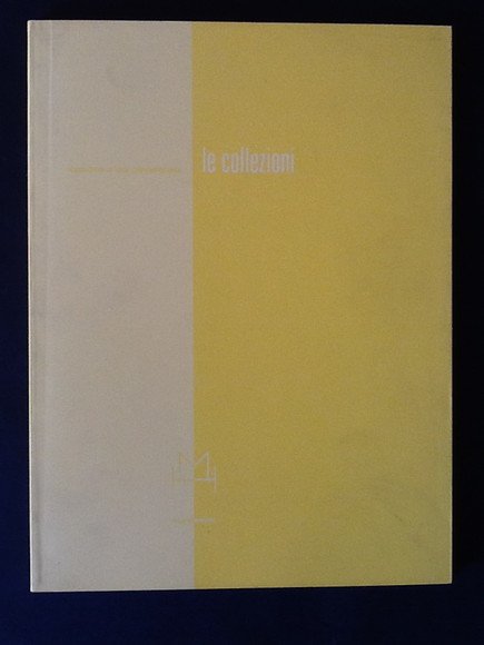 LE COLLEZIONI. ACQUISIZIONI DI ARTE CONTEMPORANEA GALLERIA NAZIONALE D'ARTE MODERNA …