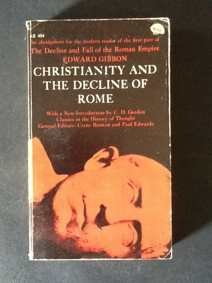 CHRISTIANITY AND THE DECLINE OF ROME