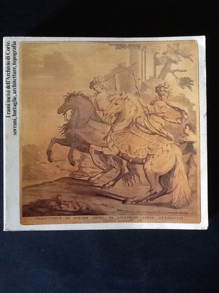 I RAMI INCISI DELL'ARCHIVIO DI CORTE: SOVRANI, BATTAGLIE, ARCHITETTURE, TOPOGRAFIA