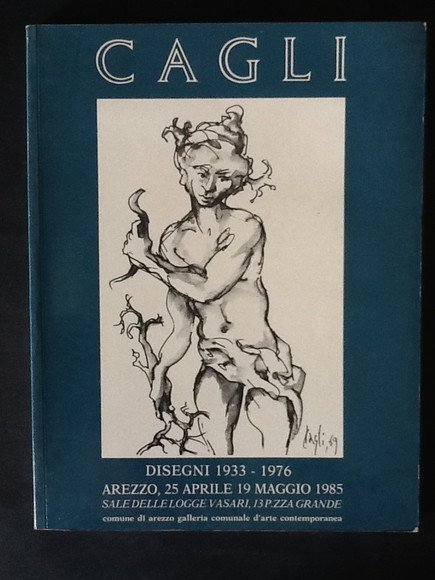 CAGLI. DISEGNI 1933-1976