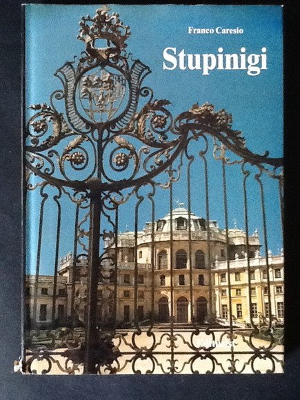 STUPINIGI. LA REAL PALAZZINA DI CACCIA