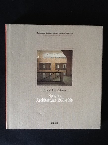 SPAGNA. ARCHITETTURA 1965-1988