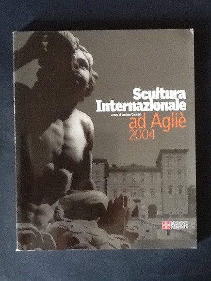 SCULTURA INTERNAZIONALE AD AGLIE'