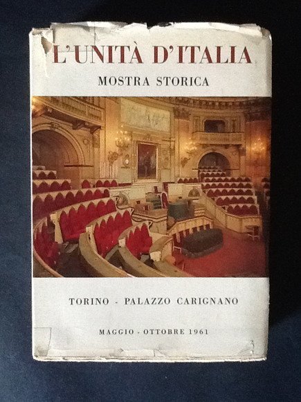 L'UNITA' D'ITALIA. MOSTRA STORICA