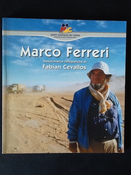 MARCO FERRERI. TESTIMONIANZE FOTOGRAFICHE DI FABIAN CEVALLOS