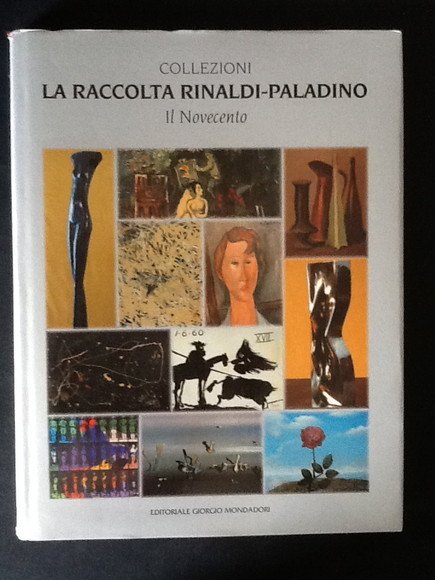 LA RACCOLTA RINALDI-PALADINO. IL NOVECENTO