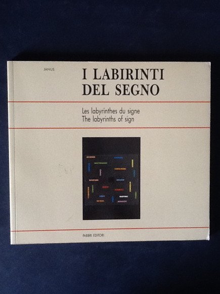 I LABIRINTI DEL SEGNO LES LABYRINTHES DU SIGNE. THE LABYRINTHS …